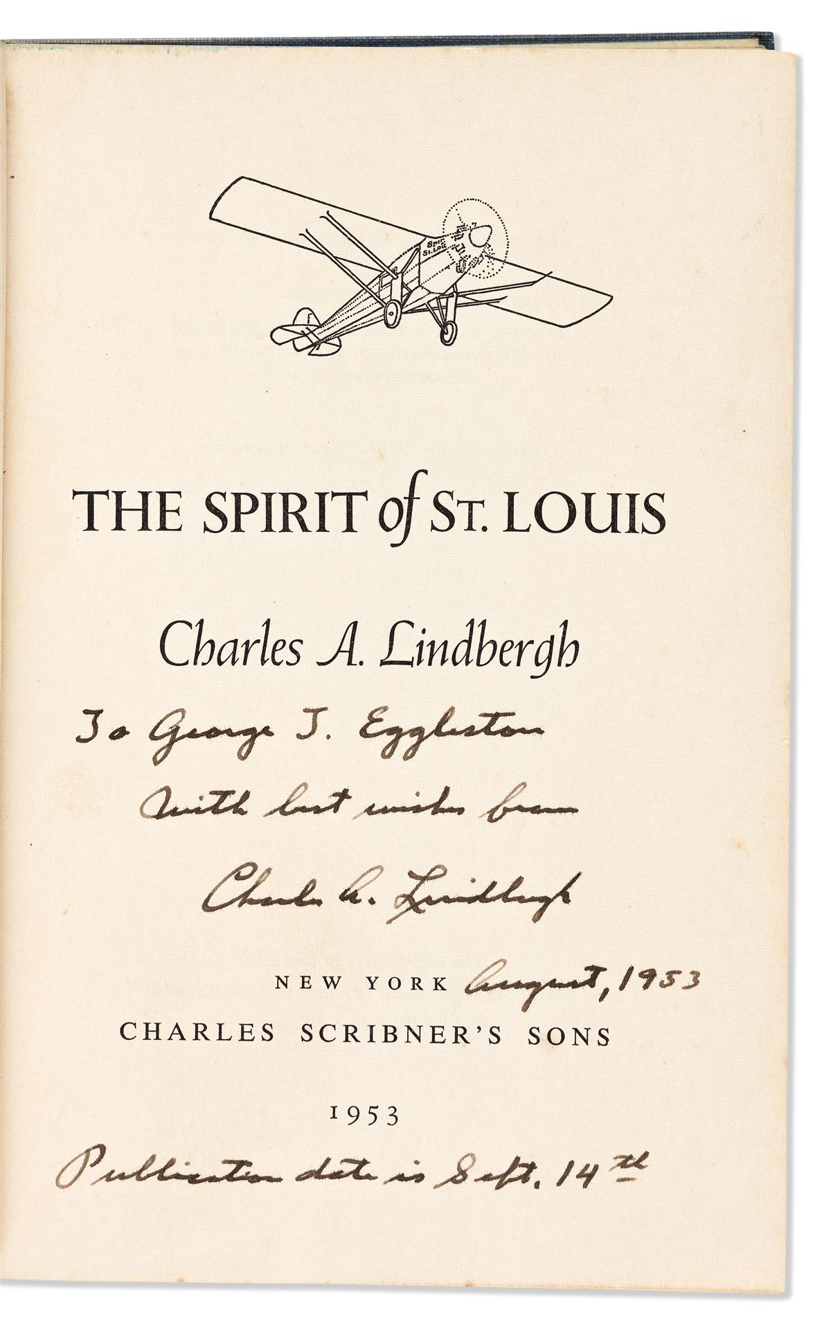 LINDBERGH, CHARLES A. Spirit of St. Louis. Signed and Inscribed,